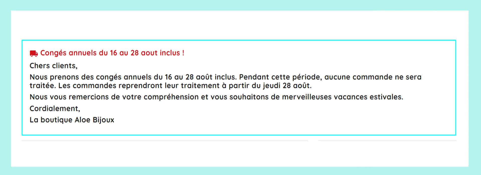 Congés annuels du 16 au 28 aout inclus !